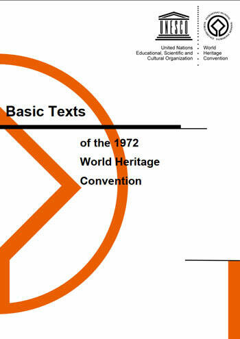 Textes fondamentaux de la Convention du patrimoine mondial, édition décembre 2021