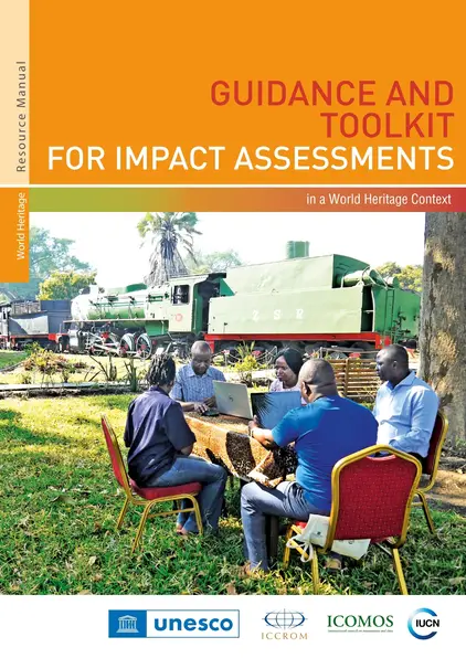 Guide et boîte à outils pour les évaluations d'impact dans un contexte de patrimoine mondial