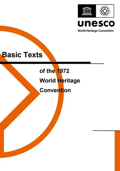 Basic Texts of the 1972 World Heritage Convention, Edition December 2024