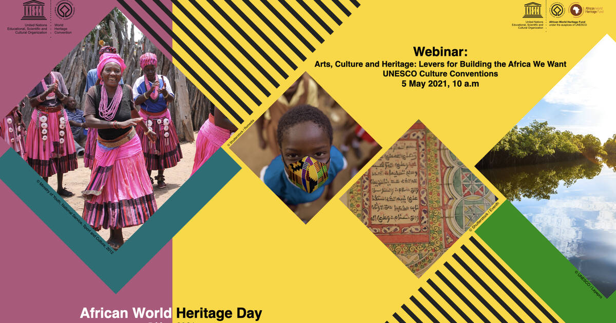 May 5th is African World Heritage Day UNESCO World Heritage Centre